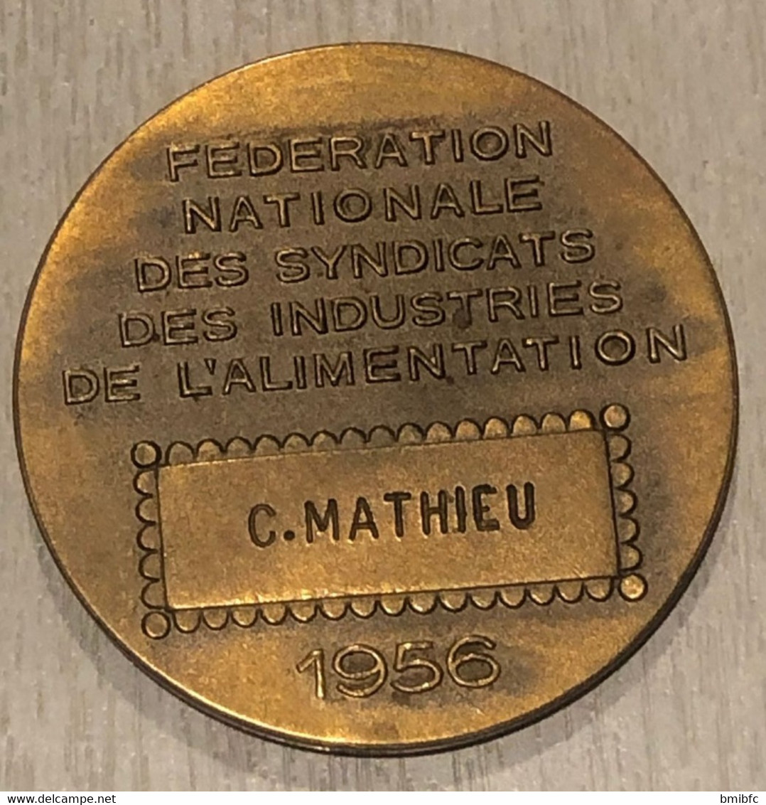 Fédération Nationale  Des Syndicats Des Industries De L'Alimentation 1956. Graveur Félix Rasumny (poinçon Côté Bronze) - Professionnels / De Société