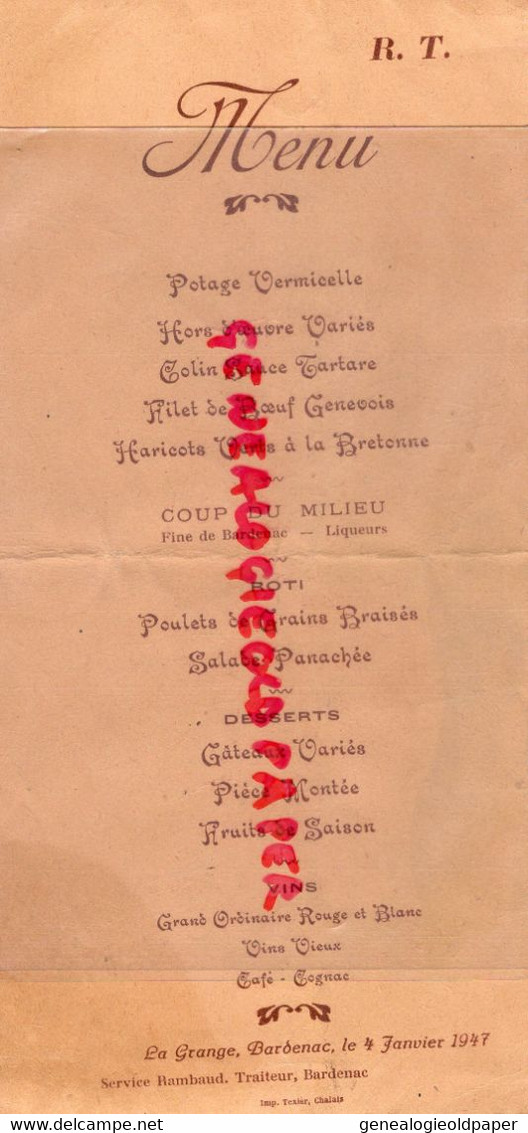 16- BARDENAC LA GRANGE - RARE MENU 4 JANVIER 1947- SERVICE TRAITEUR RAMBAUD - IMPRIMERIE TEXIER CHALAIS - Menükarten