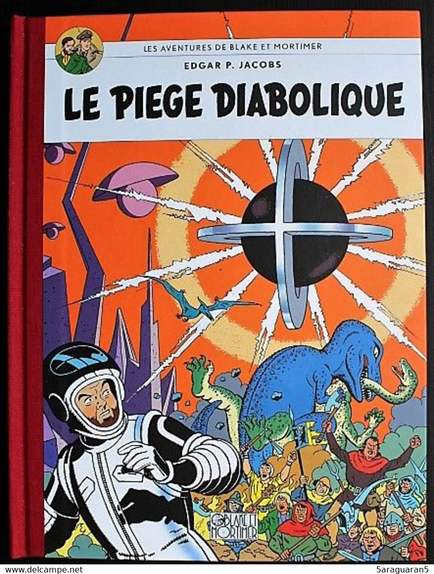 BD BLAKE ET MORTIMER - 9 - Le Piège Diabolique - Edition Le Monde - Dos Toilé - Fac Similé 2007 - Blake & Mortimer