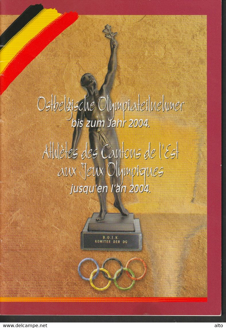 Broschüre, Ostbelgische Olympiateilnehmer Bis 2004 Aus Eupen, Kelmis, Raeren .... - Biographies & Mémoirs