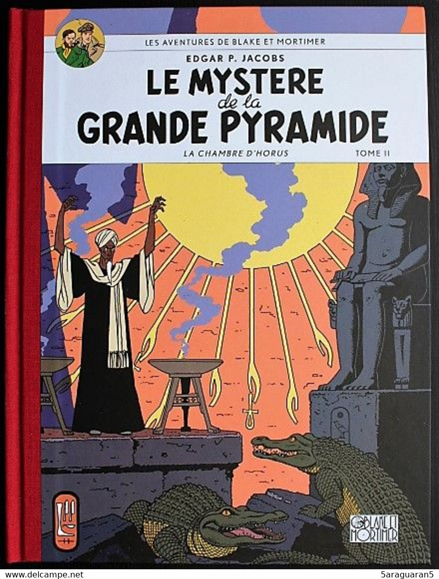 BD BLAKE ET MORTIMER - 5 - Le Mystère De La Grande Pyramide Tome II - Edition Le Monde - Dos Toilé - Fac Similé 2007 - Blake Et Mortimer