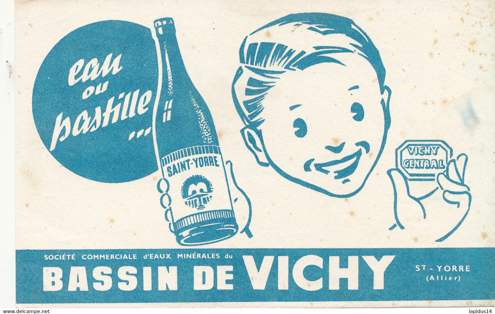 BU 2573 /   BUVARD - EAU OU PASTILLE SAINT YORRE BASSIN DE VICHY     ( 20,00 Cm X 13,00 Cm) - Sprudel & Limonade