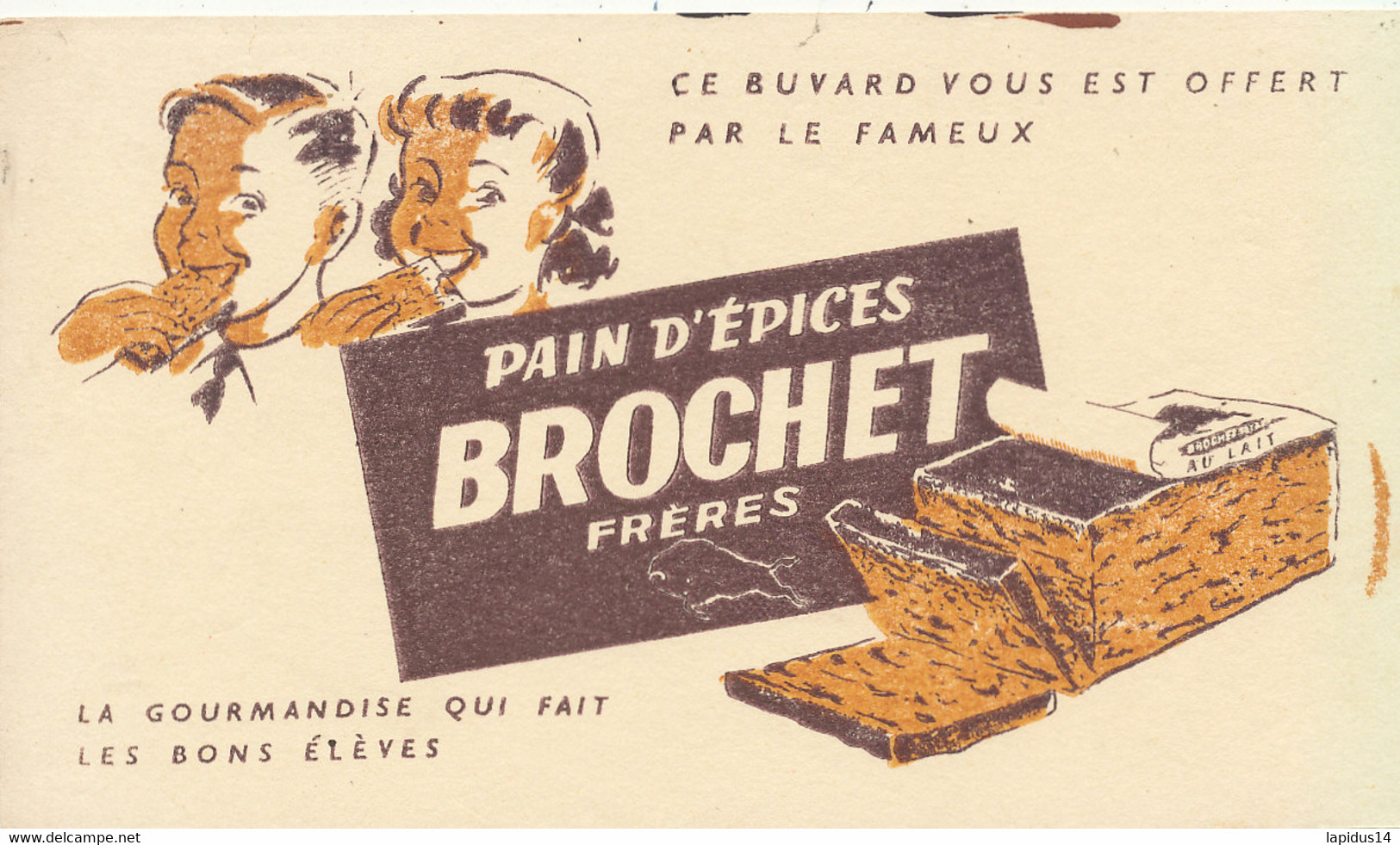 BU 2587 /   BUVARD    PAIN D'EPICES BROCHET  FRERES     ( 21,00 Cm X 12,50 Cm) - Pan De Especias