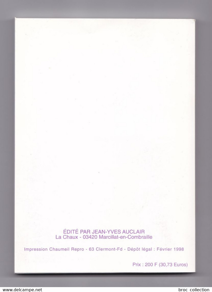 Familles De Combraille, Gilbert, André, Guillaume Aucouturier Et Les Autres... Jean-Yves Auclair, La Crouzille Marcillat - Auvergne
