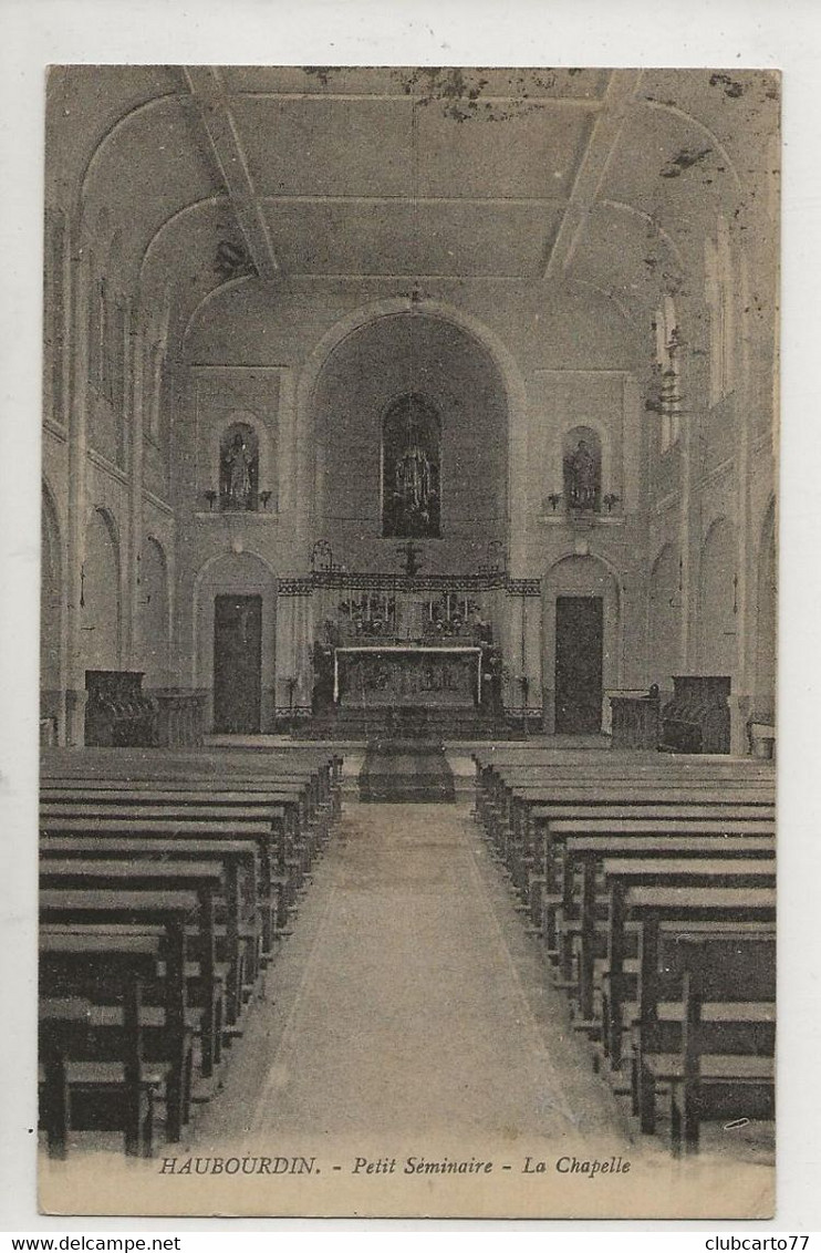 Haubourdin (59) : L'intérieur De La Chapelle Du Petit Séminaire En 1925 PF. - Haubourdin