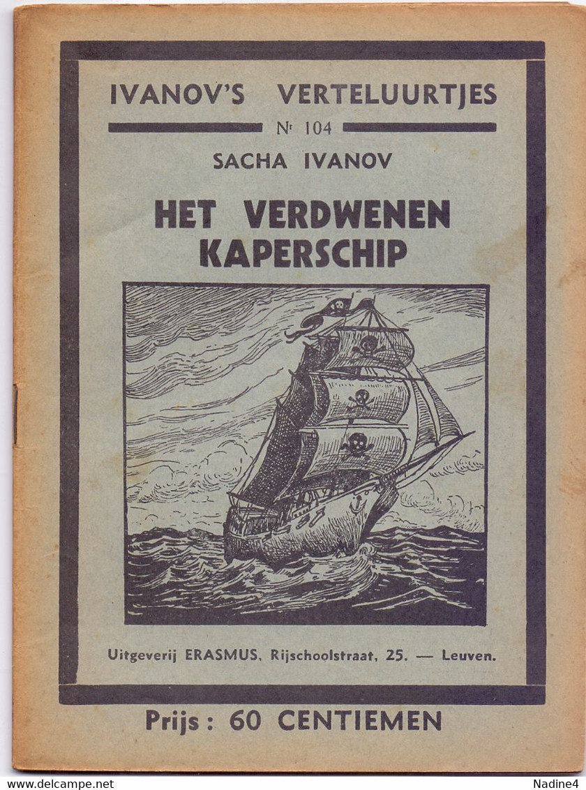 Tijdschrift Ivanov's Verteluurtjes - N°104 - Het Verdwenen Kaperschip - Sacha Ivanov - Uitg. Erasmus Leuven 1938 - Kids