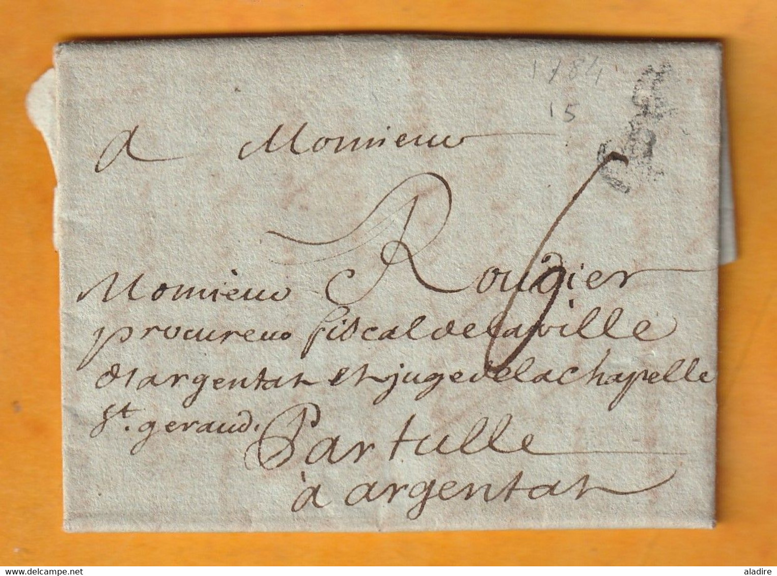 1784  - Marque Postale B Couronné Sur Lettre Pliée Avec Corresp De 3 Pages De BORDEAUX Vers ARGENTAN Par TULLE - T6 - 1701-1800: Vorläufer XVIII
