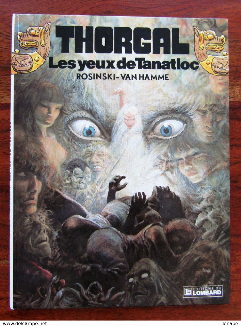 Thorgal 11 Les Yeux De Tanatloc EO 1986 Par Rosinski & Van Hamme - Thorgal