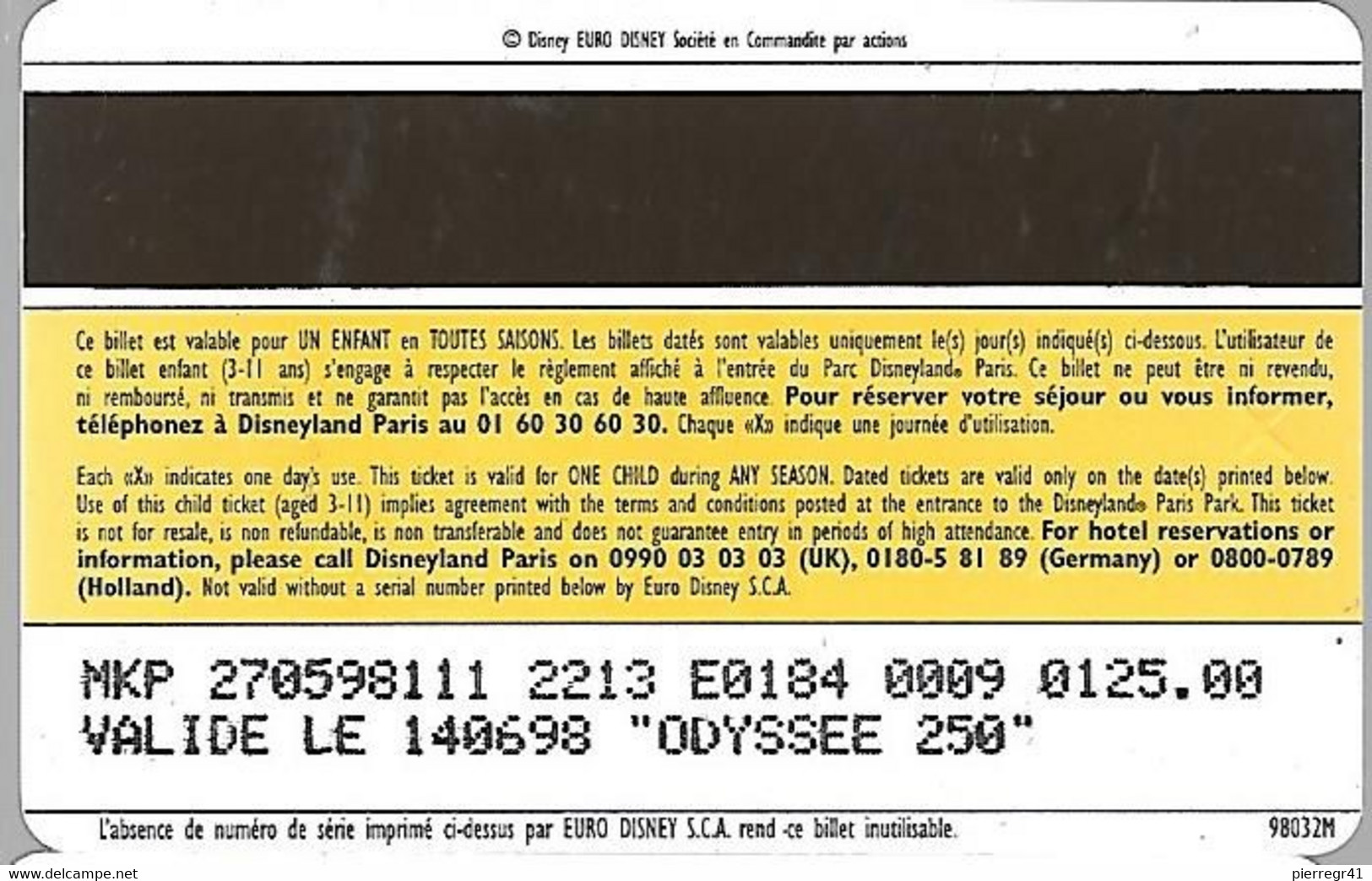 PASS--DISNEYLAND-1998-MICKEY ENFANT--V°-ISRA ?-98032M-Valide ODYSSEE 250- TBE - Disney Passports