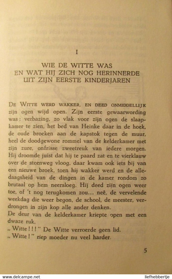 De Witte - Door Ernest Claes - 1967 - Over De Wite Van Zichem - Sonstige & Ohne Zuordnung