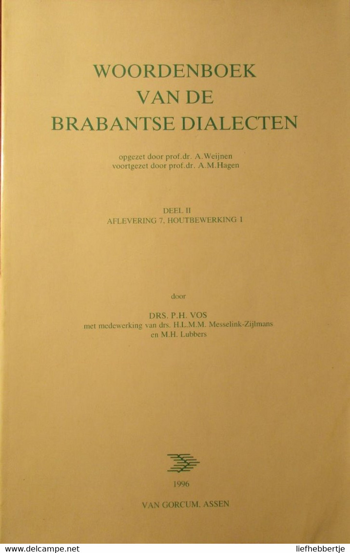 Woordenboek Houtbewerking - Dialect - Brabant - Door P. Vos - 1996 - Wörterbücher