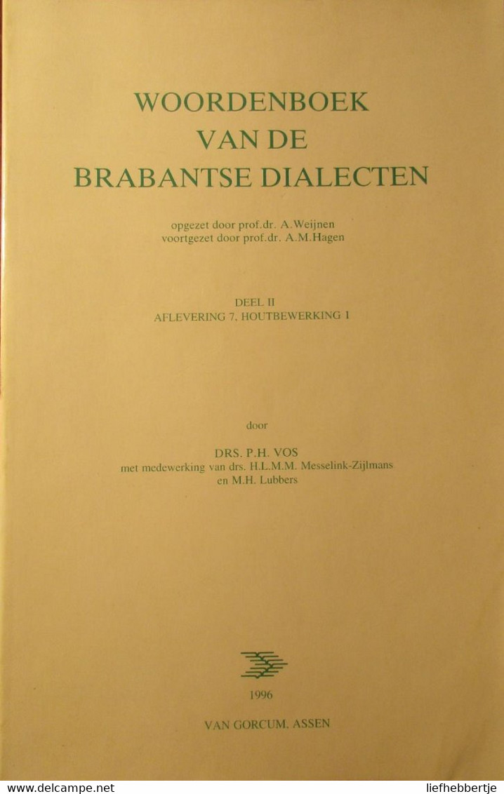 Woordenboek Houtbewerking - Dialect - Brabant - Door P. Vos - 1996 - Woordenboeken