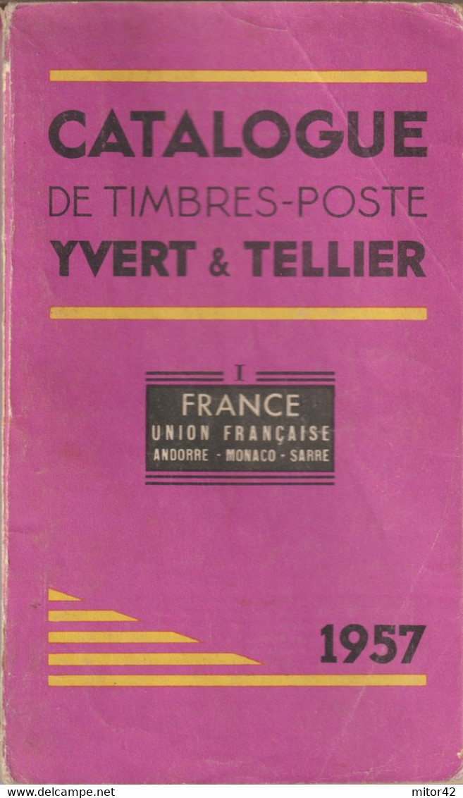 68-sc.6-Libro Filatelia-Yvert Et Tellier 1957-France-Union Francaise-Andorre-Monaco-Sarre-Pag.384 - Manuels Pour Collectionneurs