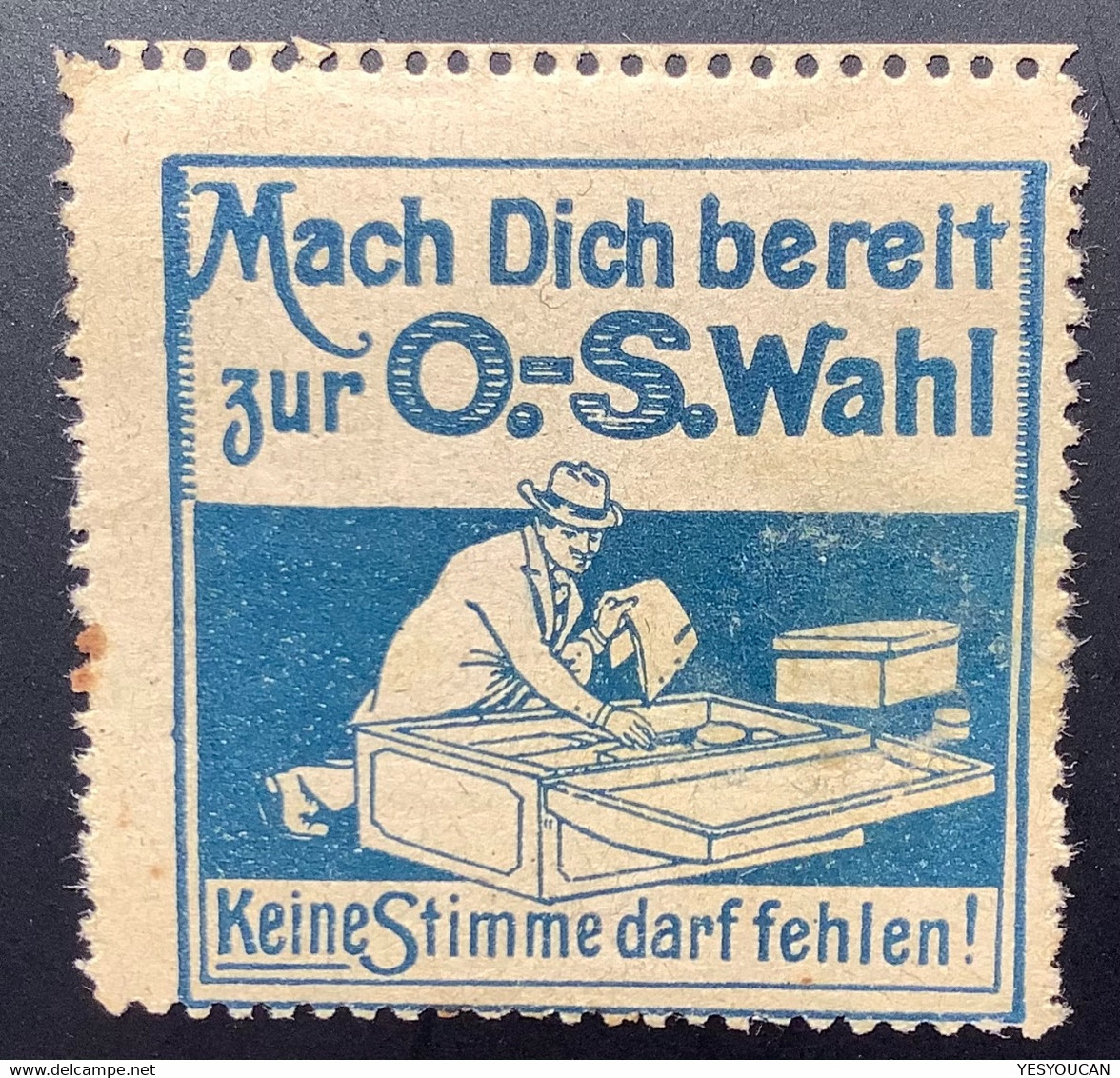 Oberschlesien 1921 Volksabstimmung-Vignette „Mach Dich Bereit Zur O.-S. Wahl“(Abstimmungsgebiet Propaganda WW1 Poland - Autres & Non Classés