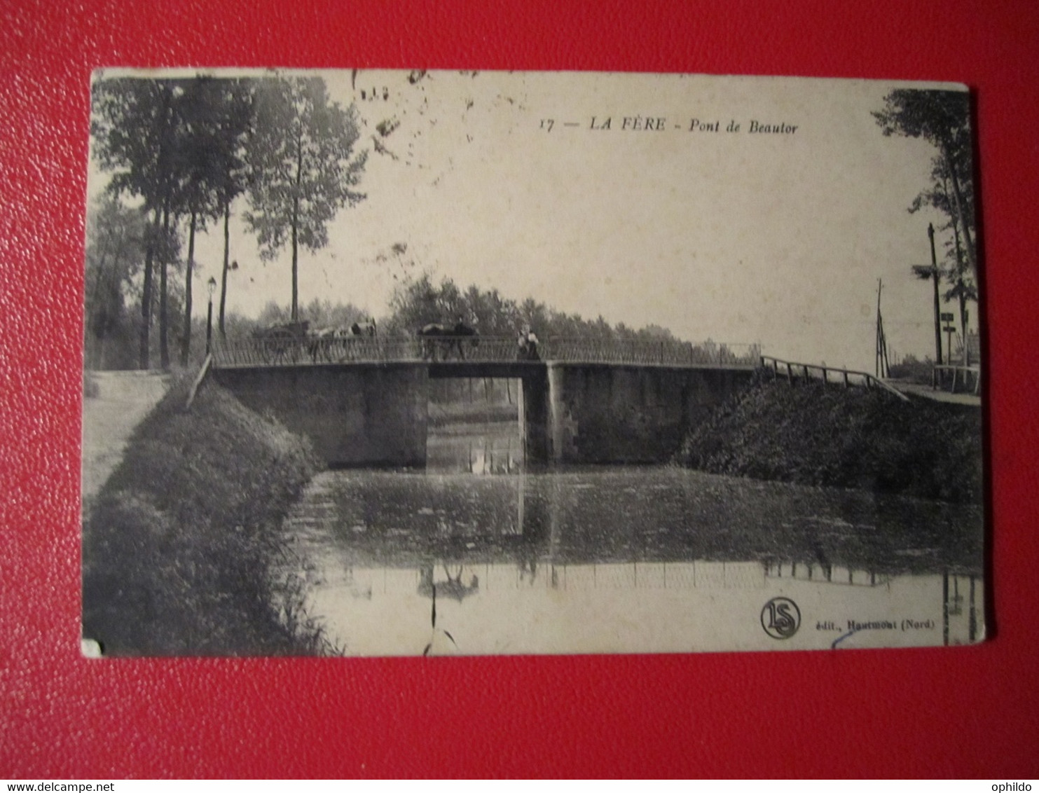 La Fère   Pont De Beautor - Sonstige & Ohne Zuordnung