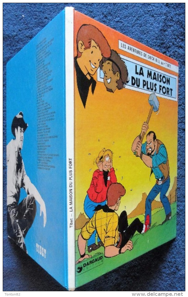 TIBET - Les Aventures De Chick Bill 44 - La Maison Du Plus Fort - Dargaud - ( E.O. 1980 ) . - Chick Bill