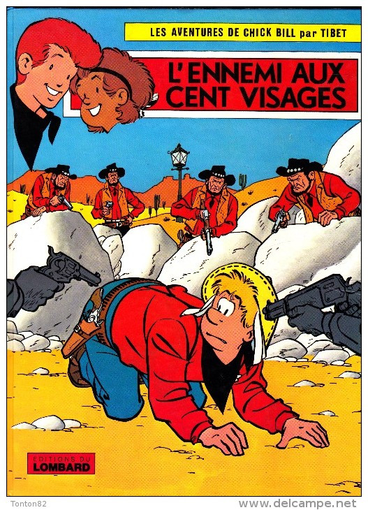 Tibet - Les Aventures De Chick Bill  - L'ennemi Aux Cent Visages  - Éditions Du Lombard - Chick Bill