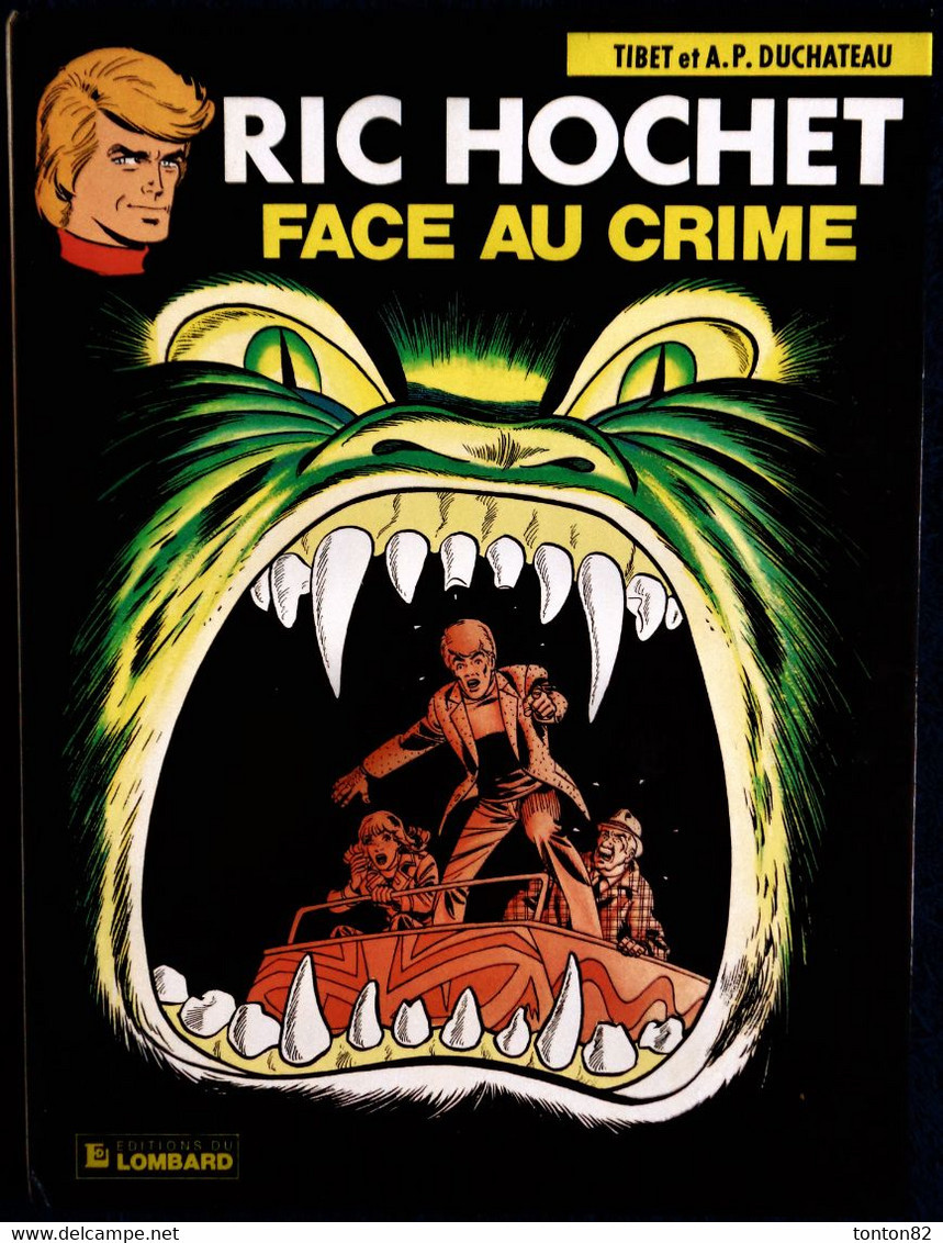 Tibet Et A.P. Duchateau - Ric Hochet 38 -  Ric Hochet Face Au Crime  - Le Lombard - ( E.O. Mars 1984 ) . - Ric Hochet