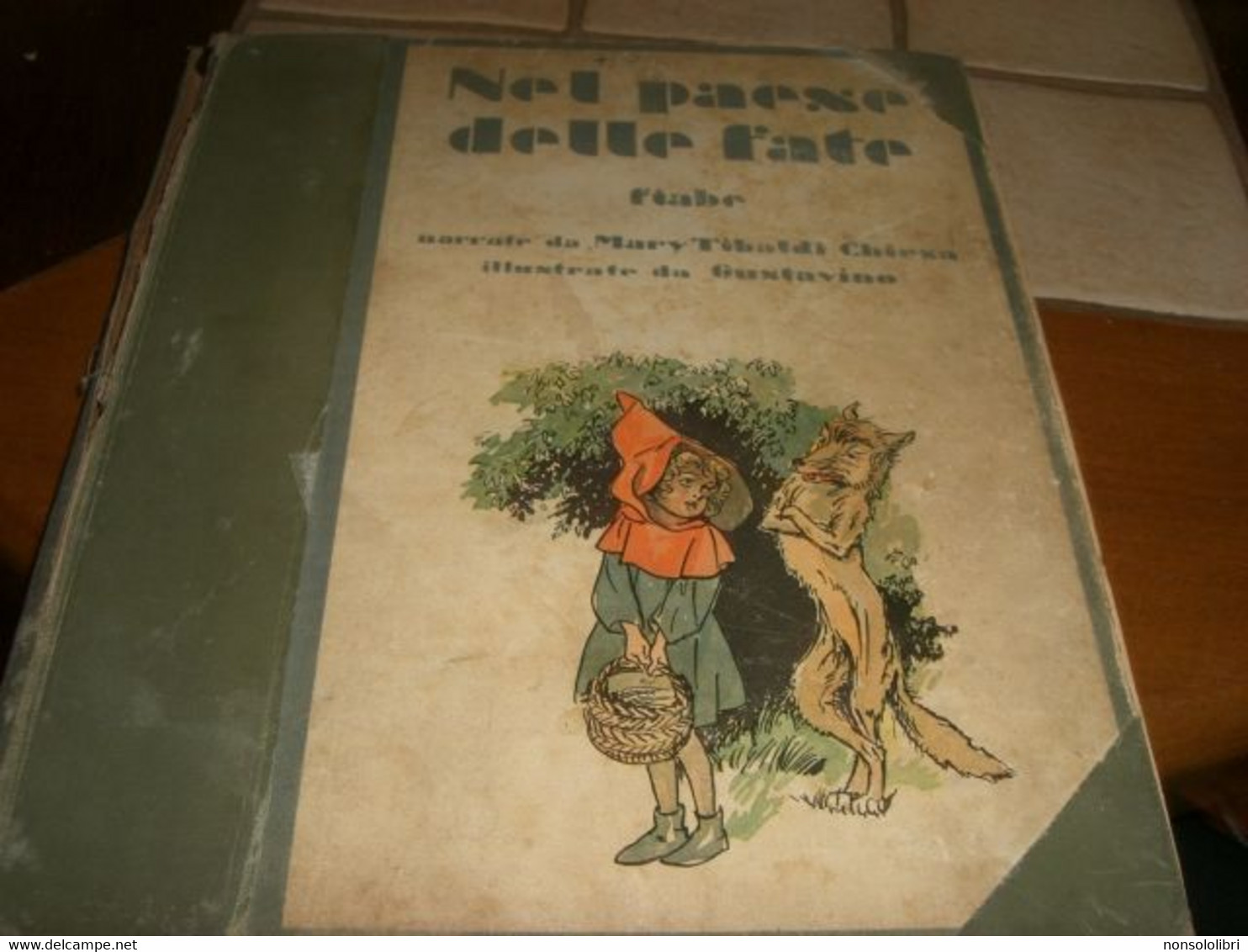 LIBRO "NEL PAESE DELLE FATE" SCALA D'ORO -ILL.GUSTAVINO 1932 SERIE I PER I RAGAZZI DI ANNI 6 N.3 - Nouvelles, Contes