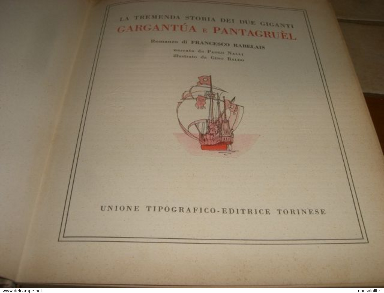 LIBRO "GARGANTUA E PANTAGRUEL" SCALA D'ORO ILL.DA BALDO 1958 SERIE V N.4 PER RAGAZZI DI 10ANNI - Nouvelles, Contes