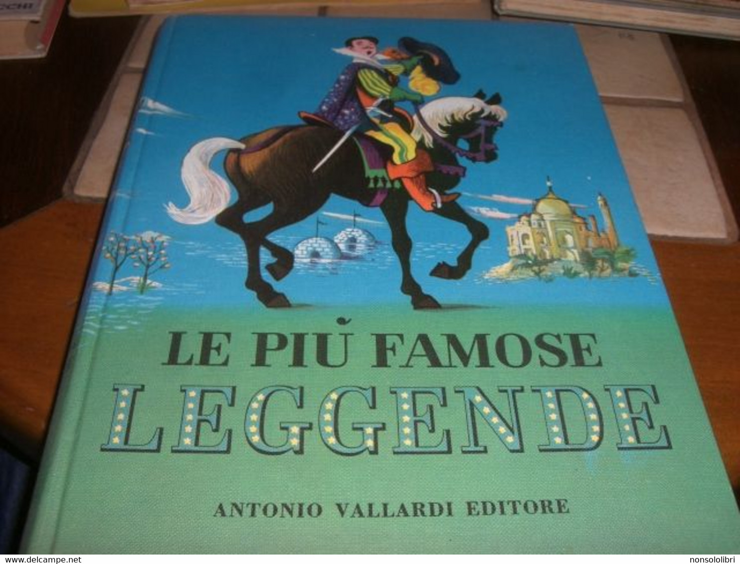 LIBRO "LE PIU' FAMOSE LEGGENDE" VALLARDI EDITORE 1960-SERGIO LUCARELLI 1960 - Nouvelles, Contes