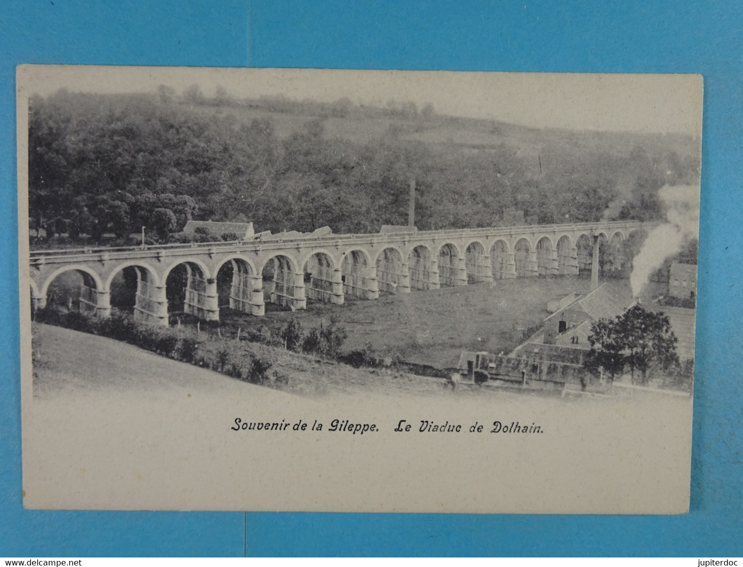 Souvenir De La Gileppe Le Viaduc De Dolhain - Limbourg