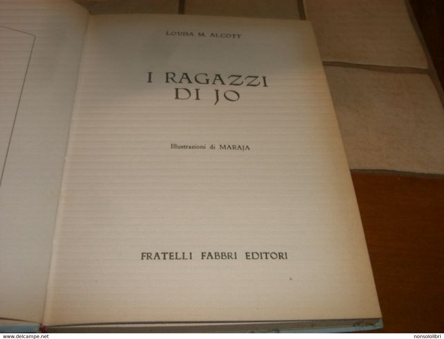 2 LIBRI I RAGAZZI DI JO-LE PICCOLE DONNE CRESCONO -FABBRI EDITORE 1956-1955-ILLUSTRAZIONI MARAJA -BENVENUTI - Erzählungen, Kurzgeschichten