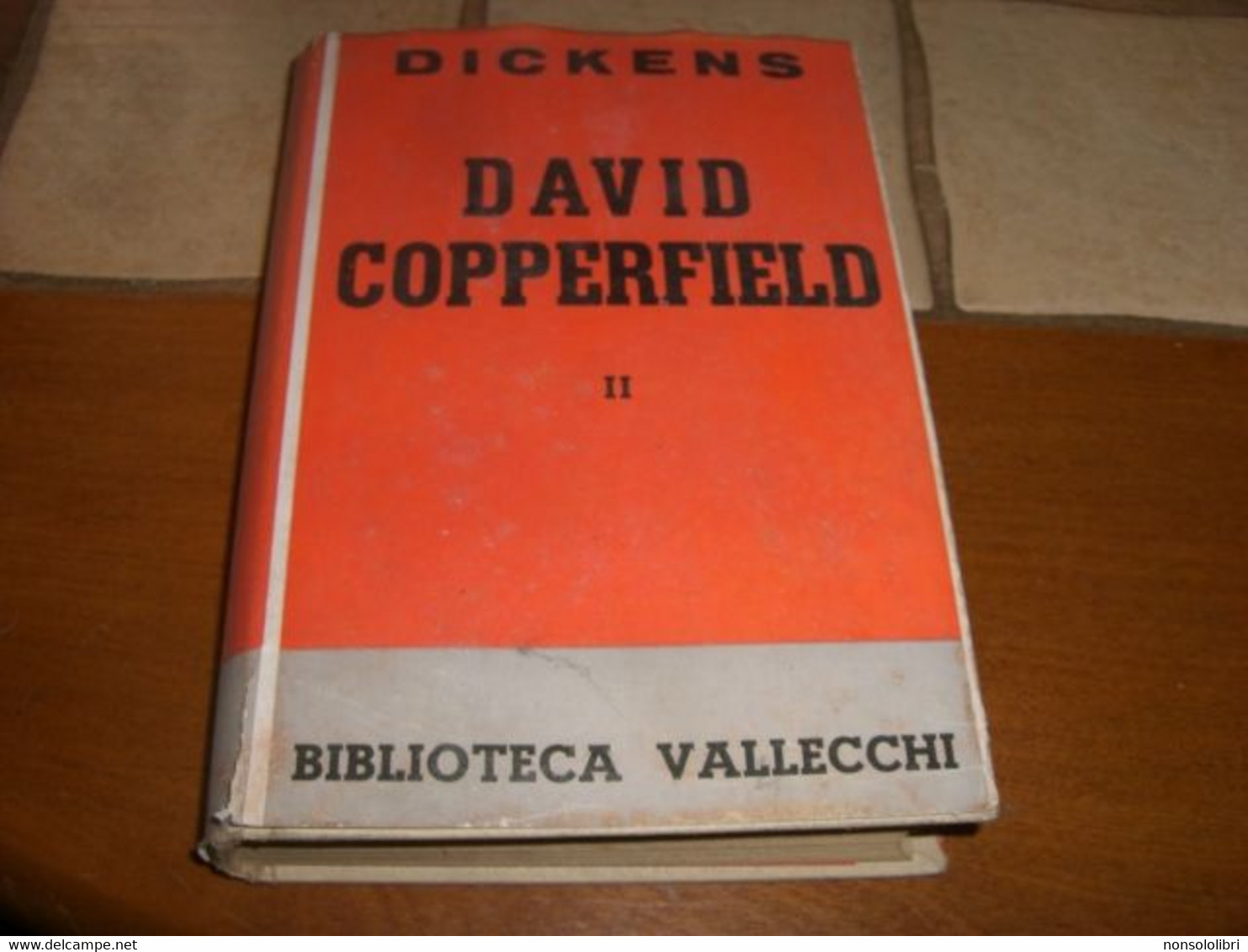 3 VOLUMI -DAVID COPPERFIELD DI DICKENS -VALLECCHI -1954 - Tales & Short Stories