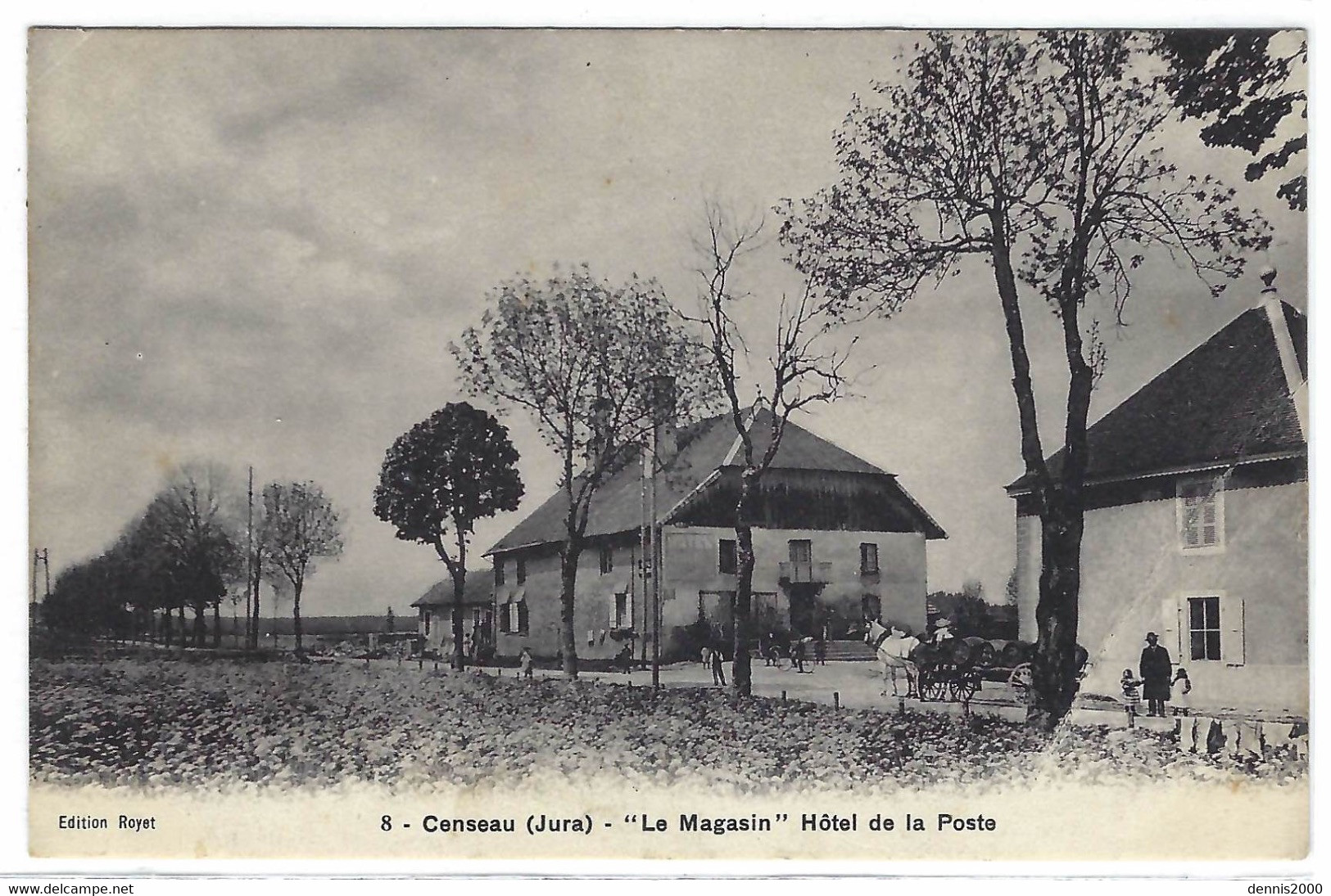 CENSEAU (39) - " Le Magasin " , HOTEL DE LA POSTE - Ed. Royet - Altri & Non Classificati