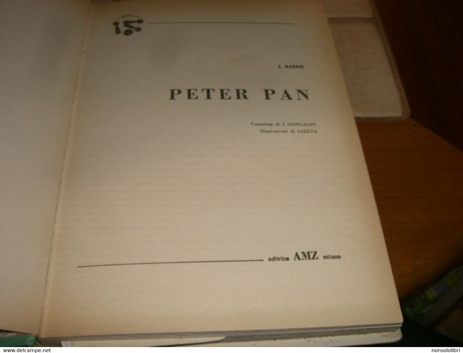 LIBRO"PETER PAN" AMZ BARRIE -1963-SESTA EDIZIONE - Novelle, Racconti