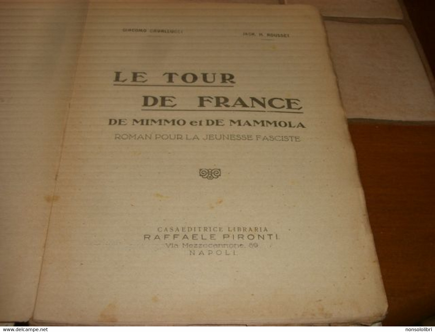 LIBRO LE TOUR DE FRANCE -DE MIMMO ET DE MAMMOLA -RAFFAELE PIRONTI EDITORE -IN FRANCESE - Novelle, Racconti