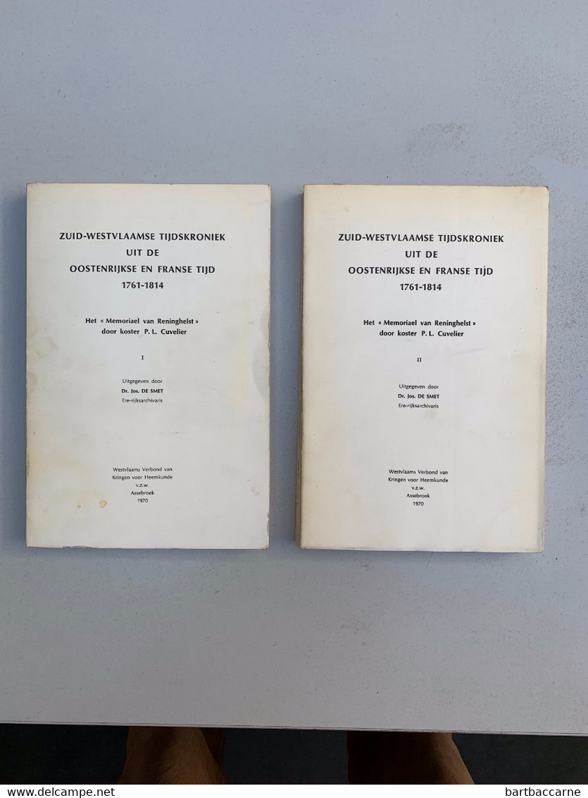 Zuid-Westvlaamse Tijdskroniek Uit De Oostenrijkse En Franse Tijd 1761-1814 - Oud