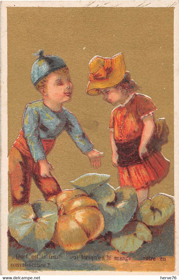 Chromo Dorée - Enfant - Quelle Est Le Fruit Qui Lorsqu'on Le Mange Entre En Convelescense ? (calendrier 1891 Au Verso) - Formato Piccolo : ...-1900