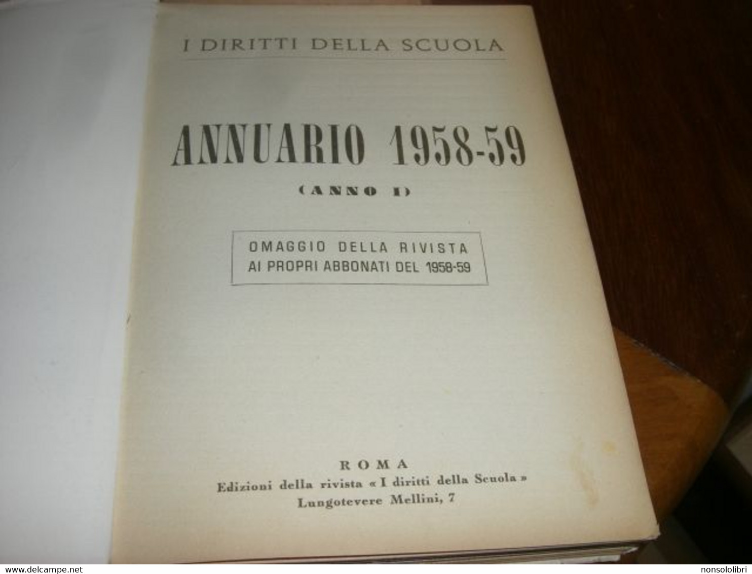 LIBRO ANNUARIO 1958-59 I DIRITTI DELLA SCUOLA - Sagen En Korte Verhalen