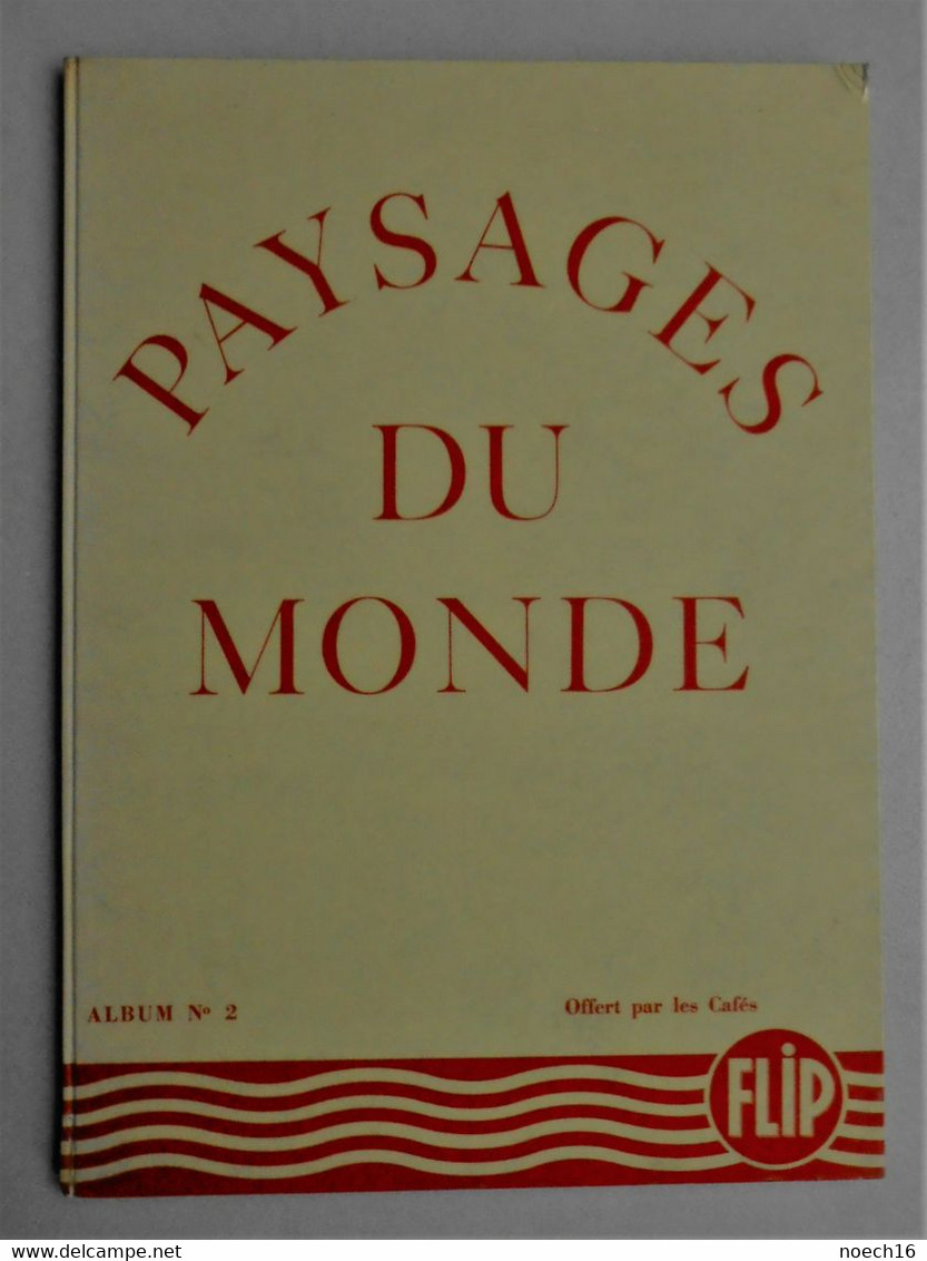 Album Chromos Complet - Cafés Flip, Visé - Paysages Du Monde - Albums & Catalogues