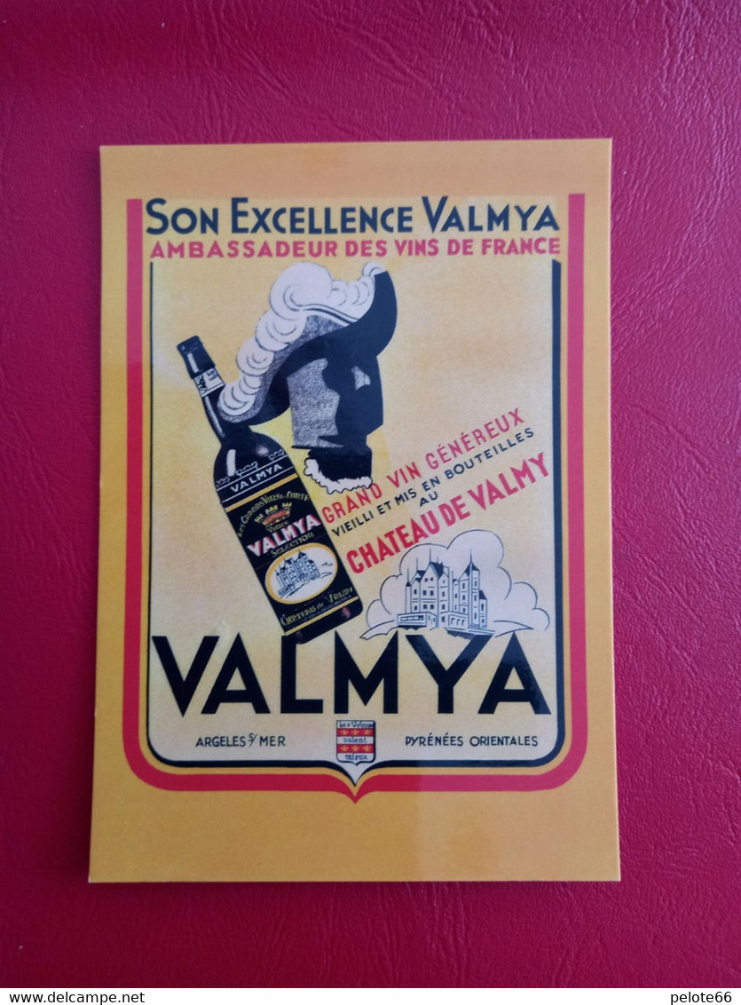 Son Excellence Valmya/vins De France/reproduction Affiche/grand Vin Généreux Du Château De Valmy/Argéles/neuve - Pubblicitari