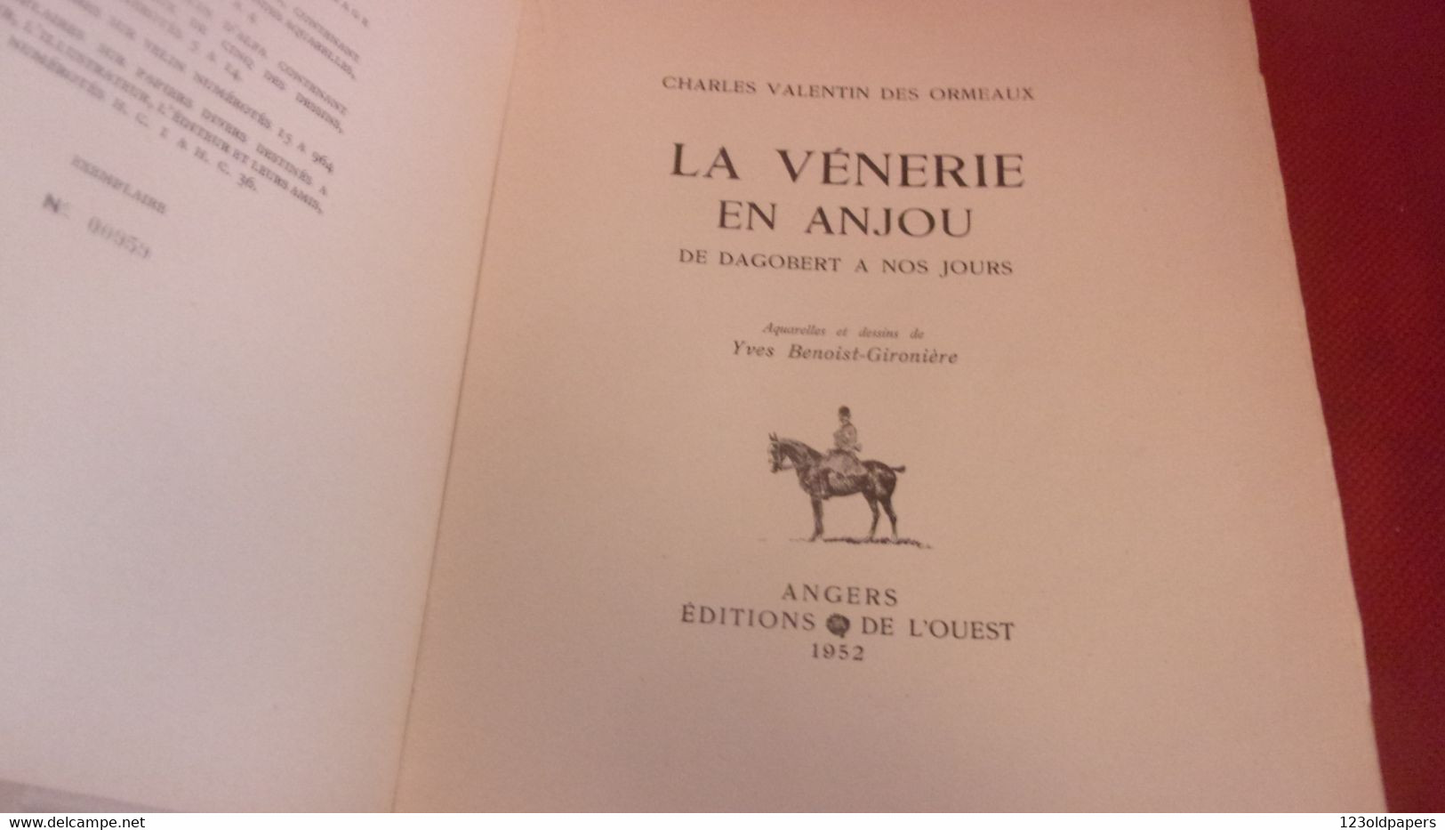 ️ CHASSE  1952 Charles Valentin Des Ormeaux. La Vénerie En Anjou DE DAGOBERT A NOS JOURS ILLUSTRE BENOIST GIRONIERE - Non Classificati