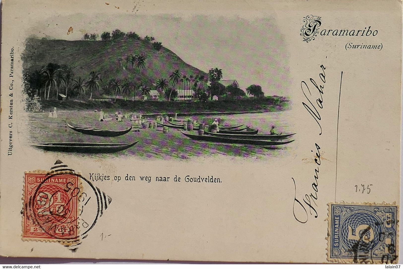 C. P. A. : SURINAM : PARAMARIBO : Kijkjes Op Den Weg Naar De Goudvelden, 2 Stamps In 1905, "Suriname Via Havre" - Suriname