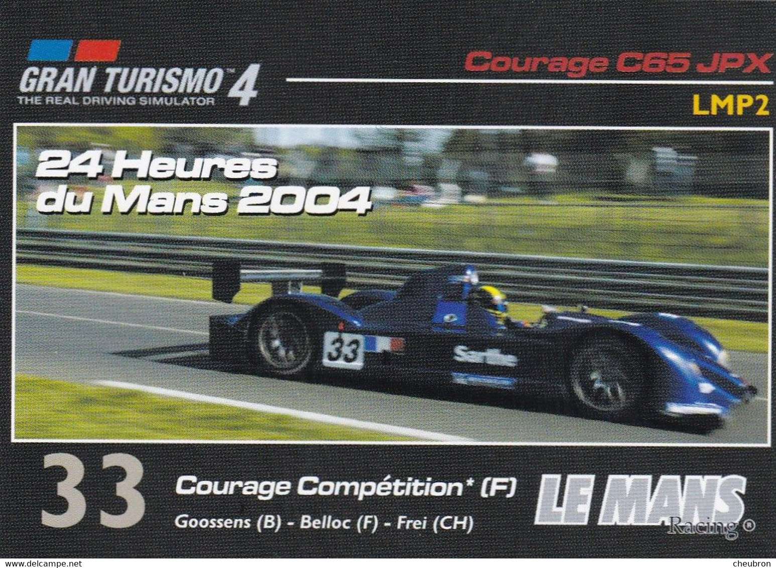 SPORT AUTO. 24 HEURES DU MANS 2004. PUBLICITE CRAN TURISMO.4. LA COURAGE C65. N°33.COURAGE COMPETITION .FORMAT 8.8x 6.3 - Automobile - F1