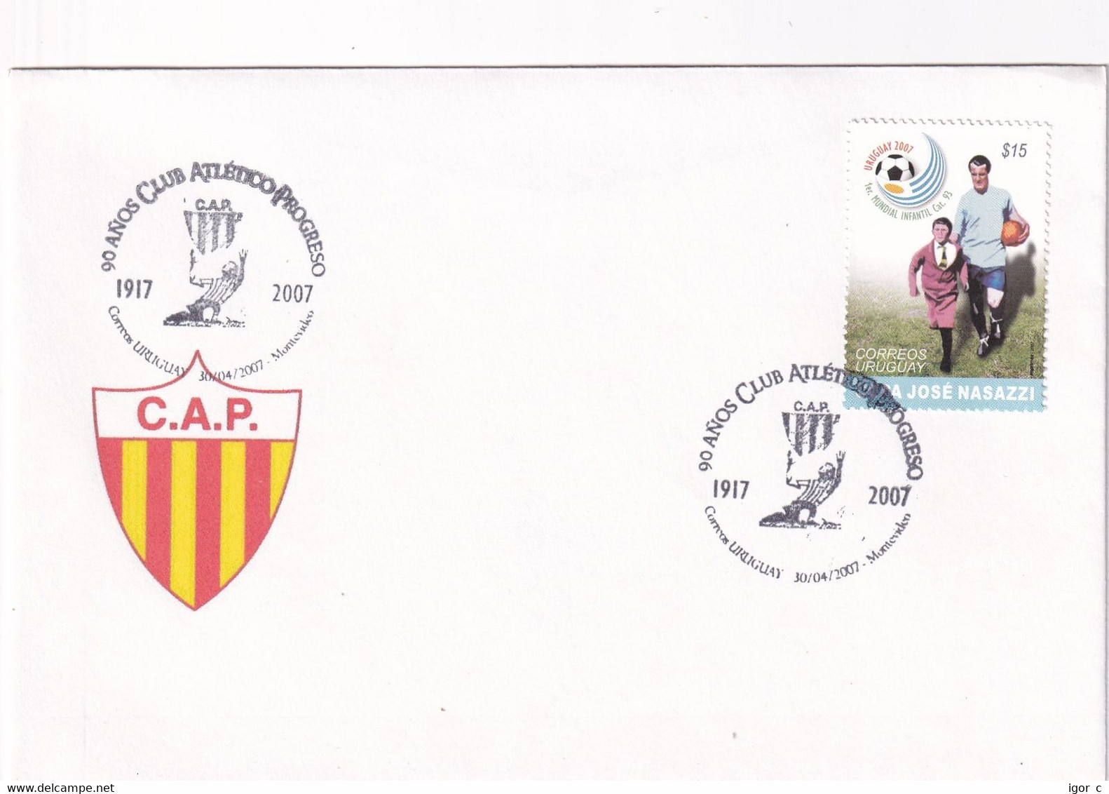 Uruguay 2007 Cover: Football Soccer Fussball Calcio: 90 Years Club Atletico Progreso, FIFA World Cup 1930 - 1930 – Uruguay