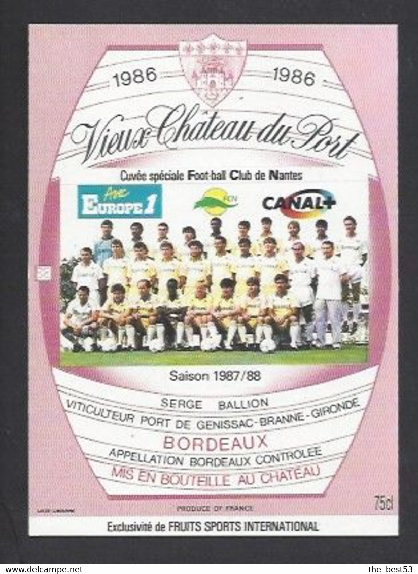 Etiquette De Vin Bordeaux - Vieux Chateau Du Port - Club De Nantes  (44) - Saison 1987/88 -  Thème Foot - Soccer