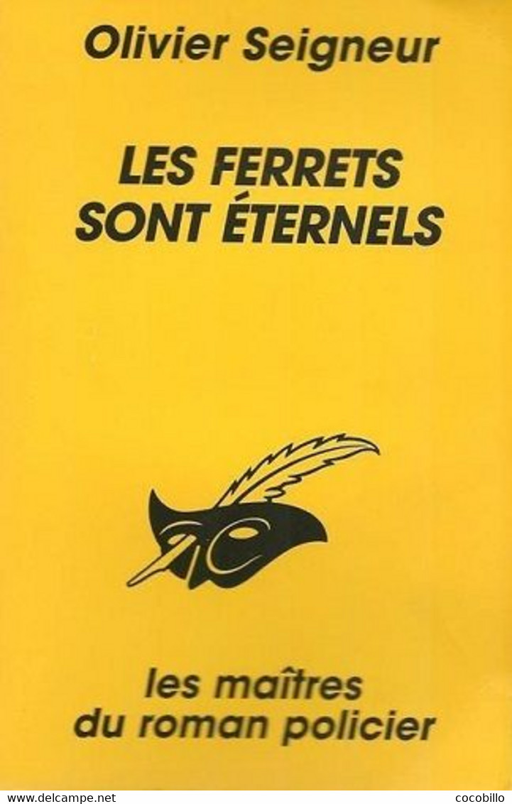 Les Ferrets Sont Eternels - D' Olivier Seigneur - Le Masque N° 2273 - 1996 - Le Masque