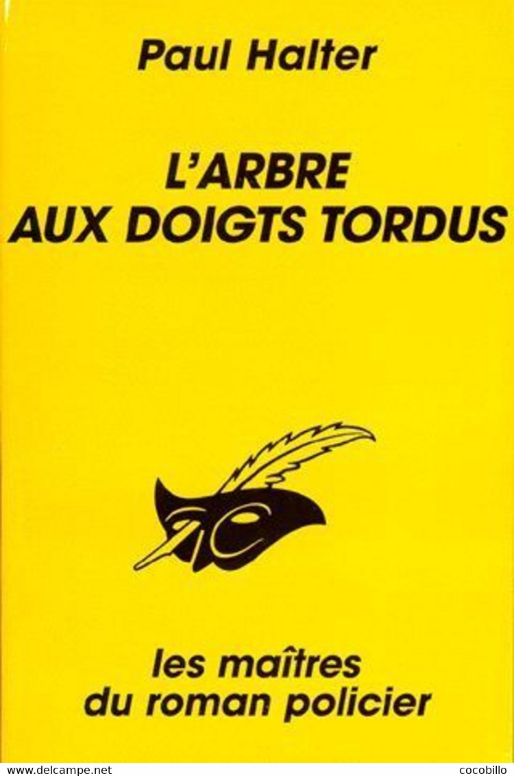 L' Arbre Aux Doigts Tordus - De Paul Halter - Le Masque N° 2288 - 1996 - Le Masque