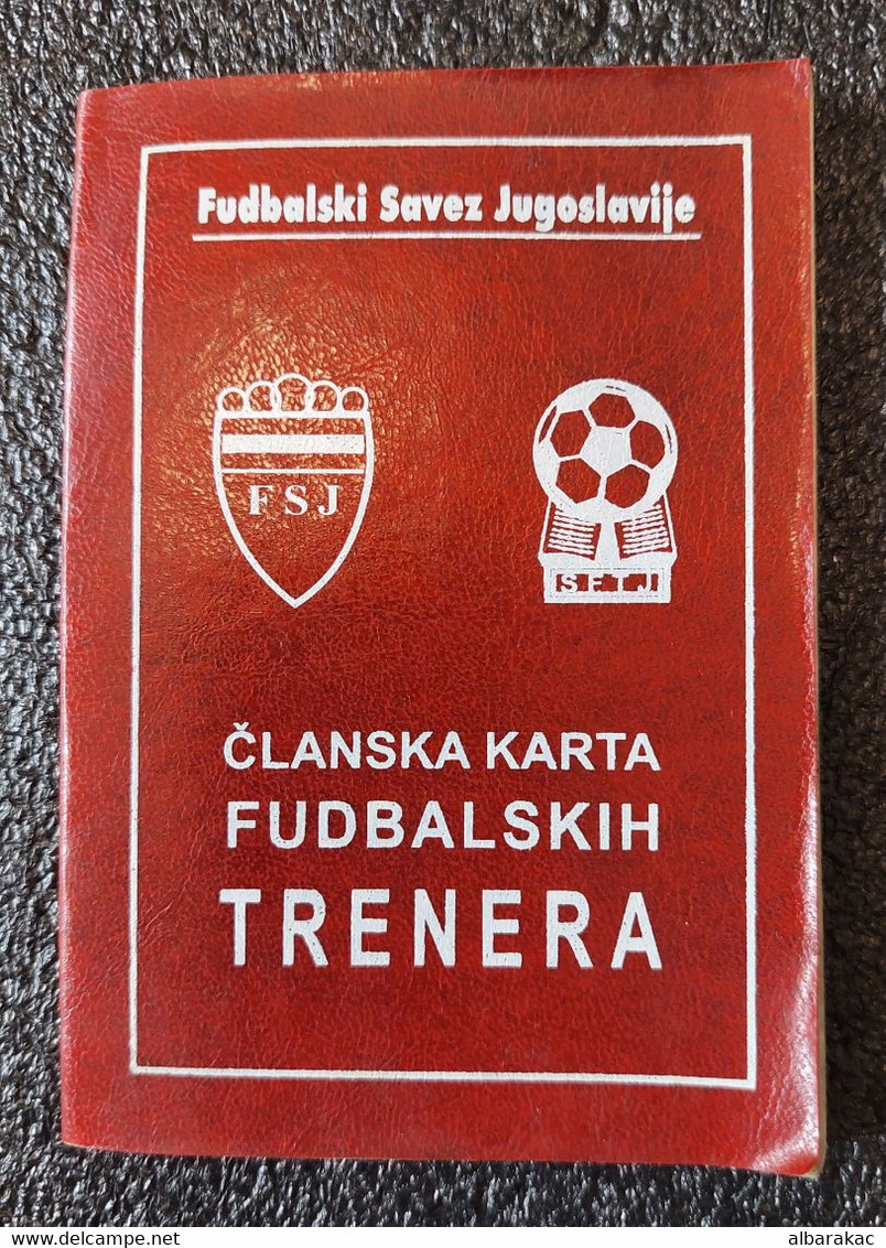 Football Soccer Union Yugoslavia FSY - Vojvodina , MEMBER CARD OF FOOTBALL COACHES - License A UEFA , With Photo - Bekleidung, Souvenirs Und Sonstige