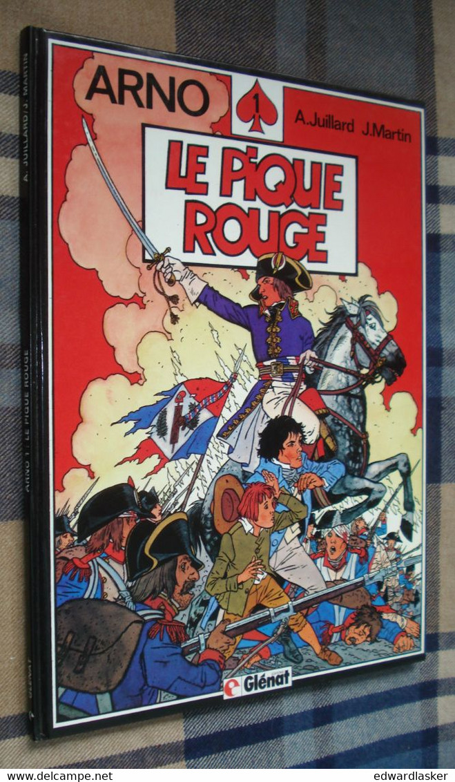 ARNO N°1 : Le Pique Rouge - André Juillard & Jacques Martin - EO Glénat 1984 - TBE - Cinjis Qan