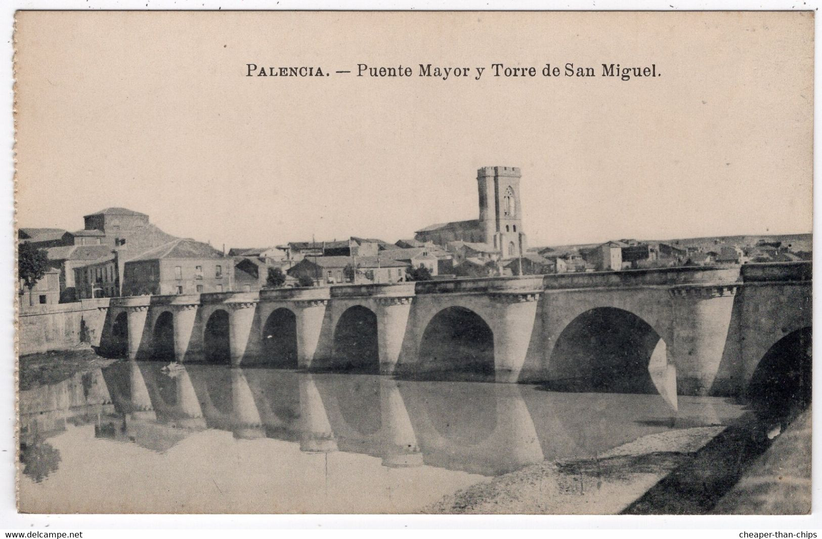 PALENCIA - Puente Mayor Y Torre De San Miguel. - Palencia