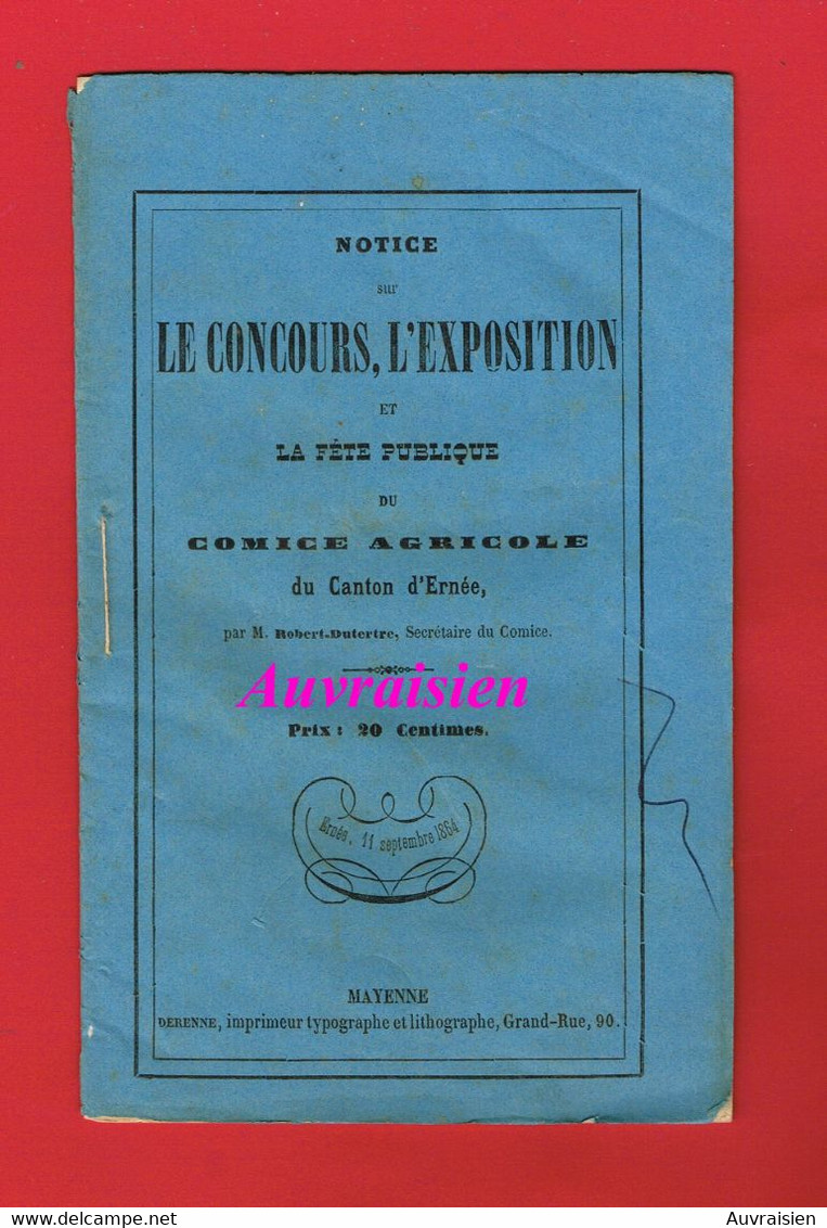 1 Plaquette 27 Pages 1864 Le Concours L'Exposition Comice Agricole Canton ERNEE Mayenne M. DUTERTRE Secrétaire Du Comice - Non Classificati