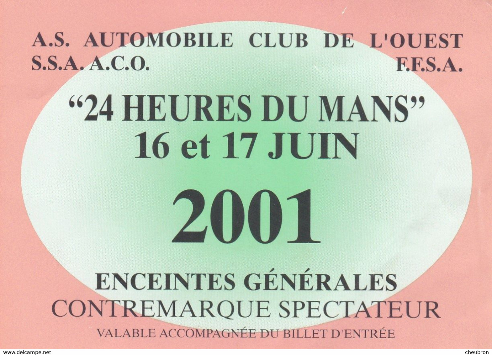 SPORT AUTO. 24 HEURES DU MANS 2001. LA BILLETTERIE. CONTREMARQUE SPECTATEUR. ENCEINTES GENERALES - Automobile - F1