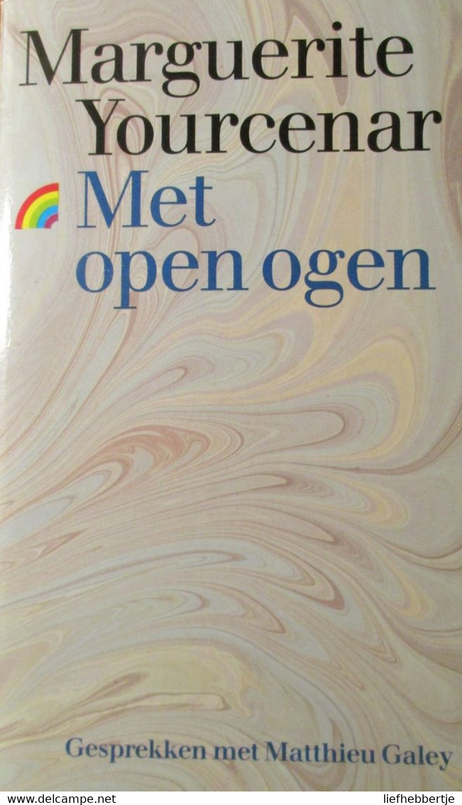 Met Open Ogen - Door M. Yourcenar - 1991 - Autres & Non Classés