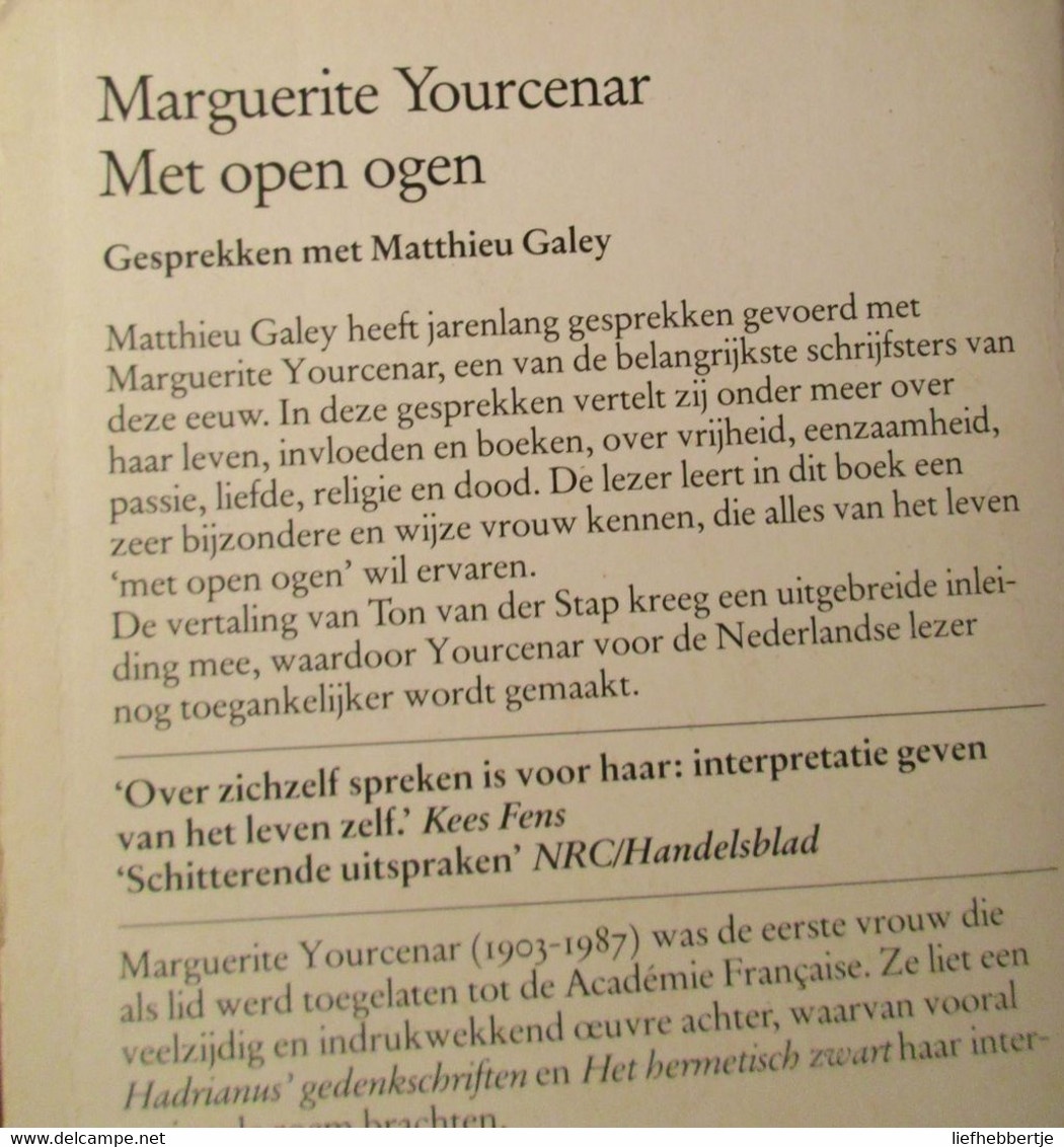 Met Open Ogen - Door M. Yourcenar - 1991 - Autres & Non Classés